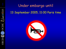 1  Under embargo until 13 September 2005, 11:00 Paris time 2  In the dark… …all schools and education systems look the same…  But with a.