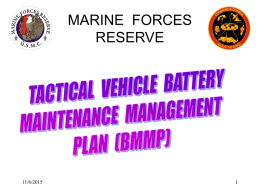 MARINE FORCES RESERVE  11/6/2015 PURPOSE  Review background information  Look at MARFORRES organization and challenges   The three-year GET WELL plan - Required - Provide for -