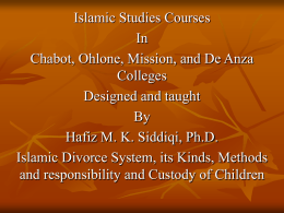 Islamic Studies Courses In Chabot, Ohlone, Mission, and De Anza Colleges Designed and taught By Hafiz M.