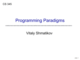 CS 345  Programming Paradigms Vitaly Shmatikov  slide 1 Reading Assignment Mitchell, Chapter 2.1  slide 2