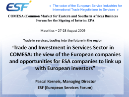 « The voice of the European Service Industries for International Trade Negotiations in Services »  COMESA (Common Market for Eastern and Southern.