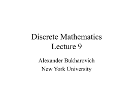Discrete Mathematics Lecture 9 Alexander Bukharovich New York University Graphs • Graph consists of two sets: set V of vertices and set E of edges. •