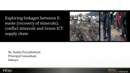 Exploring linkages between Ewaste (recovery of minerals), conflict minerals and Green ICT supply chain  Dr.