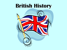 British History This powerpoint was kindly donated to www.worldofteaching.com  http://www.worldofteaching.com is home to over a thousand powerpoints submitted by teachers.