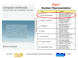 Part I Number Representation  Elementary Operations  Parts I. Number Representation  1. 2. 3. 4.  Numbers and Arithmetic Representing Signed Numbers Redundant Number Systems Residue Number Systems  II.