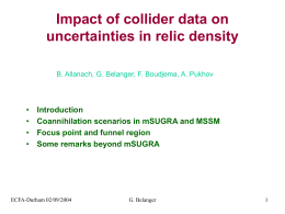 Impact of collider data on uncertainties in relic density B. Allanach, G.