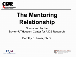 Sponsored by the Baylor–UTHouston Center for AIDS Research  Dorothy E. Lewis, Ph.D.