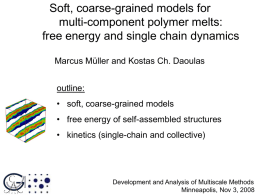 Soft, coarse-grained models for multi-component polymer melts: free energy and single chain dynamics Marcus Müller and Kostas Ch.
