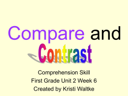 Compare and Comprehension Skill First Grade Unit 2 Week 6 Created by Kristi Waltke.