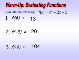 Evaluate the following:  f(x)  x  2x  5  1. f(4) =  2.