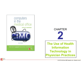 CHAPTER The Use of Health Information Technology in Physician Practices © 2011 The McGraw-Hill Companies, Inc.