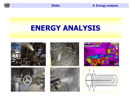 Slides  4- Energy analysis  ENERGY ANALYSIS 4 – Energy analysis  Slides  Structure of a company's energy system  Supply  Conversion  Distribution  Consumption  Heat recovery  Disposal.