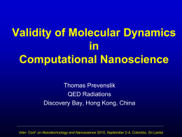 Validity of Molecular Dynamics in Computational Nanoscience Thomas Prevenslik QED Radiations Discovery Bay, Hong Kong, China  Inter.