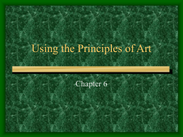 Using the Principles of Art Chapter 6 The Art and Science of Growing Plants • Horticulture is referred to the art and science of.