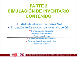 PARTE 2 SIMULACIÓN DE INVENTARIO CONTENIDO  Estado de situación de Países NAI   Simulación de Elaboración de Inventario de GEI:  Fermentación Entérica  Manejo.