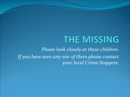 Please look closely at these children. If you have seen any one of them please contact your local Crime Stoppers.