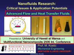 Nanofluids Research: Critical Issues & Application Potentials Advanced Flow and Heat Transfer Fluids  Resistively Heated Crucible Liquid Cooling System  Deionized water prior to Oil prior to (left)