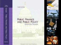 Public Finance and Public Policy Jonathan CopyrightGruber © 2010Third Worth Edition Publishers Copyright © 2010 Worth Publishers  1 of 24
