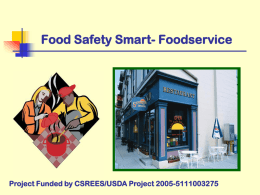 Food Safety Smart- Foodservice  Project Funded by CSREES/USDA Project 2005-5111003275 Food Safety Smart- Foodservice  Personal Hygiene #1