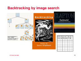 Backtracking by image search  CPS 100, Fall 2009  9.1 Search, Trees, Games, Backtracking   Trees help with search        Set, map: binary search tree, balanced and.