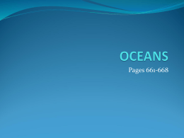 Pages 661-668 Ocean Water is not pure!  Two main dissolved gases = N2 and O2.  CO2 (in large amounts)  Other.