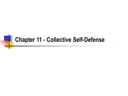 Chapter 11 - Collective Self-Defense The UN            What was the League of Nations? How well did it work? What did the world's nations.