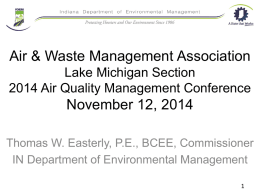 Air & Waste Management Association Lake Michigan Section 2014 Air Quality Management Conference  November 12, 2014 Thomas W.