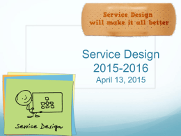 Service Design 2015-2016 April 13, 2015 Goals  Review the design of the Ward, ICU, and ambulatory rotations   This is NOT schedule picks  April.