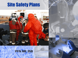 Site Safety Plans  PFN ME 35B TERMINAL LEARNING OBJECTIVES ACTION: Identify the requirements for implementing a Safety and Health Program for operation at a hazardous waste.