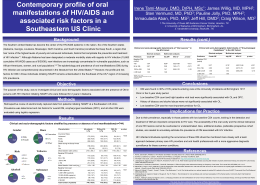 Contemporary profile of oral manifestations of HIV/AIDS and associated risk factors in a Southeastern US Clinic MSc ; MPH ;  Irene Tamí-Maury, DMD, DrPH, James Willig, MD,2 Sten.