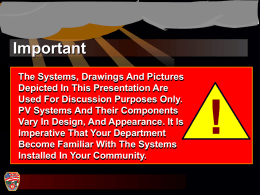 Important The Systems, Drawings And Pictures Depicted In This Presentation Are Used For Discussion Purposes Only. PV Systems And Their Components Vary In Design, And.
