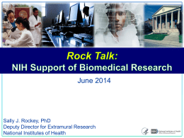 June 2014  Sally J. Rockey, PhD Deputy Director for Extramural ResearchNational Institutes of Health.