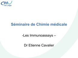 Séminaire de Chimie médicale -Les Immunoassays – Dr Etienne Cavalier Un immuno-assay classique.