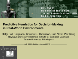 HUMANOBS Predictive Heuristics for Decision-Making in Real-World Environments Helgi Páll Helgason, Kristinn R.
