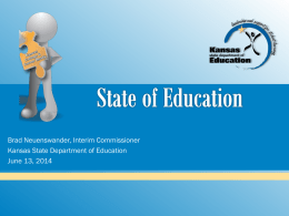 Brad Neuenswander, Interim Commissioner Kansas State Department of Education June 13, 2014