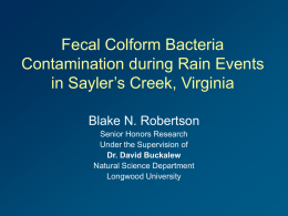 Fecal Colform Bacteria Contamination during Rain Events in Sayler’s Creek, Virginia Blake N.