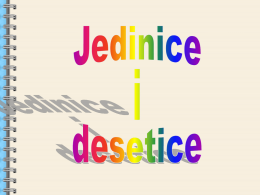 10 JEDINICA 1+1 +1+1+ 1 +1+ 1 + 1 + 1+ 1 = 10  1DESETICA 11/6/2015  copyright 2006 www.brainybetty.com ALL RIGHTS.