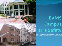Living With Fire On Campus Don’t Let It Happen to You!  1 out of every 3 people will have an.