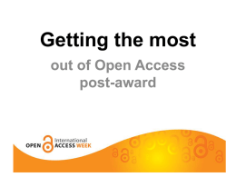 Getting the most out of Open Access post-award This is Muriel when she’s well….you can talk to her about your grants in relation.