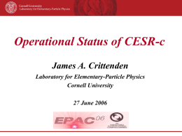 Operational Status of CESR-c James A. Crittenden Laboratory for Elementary-Particle Physics Cornell University 27 June 2006