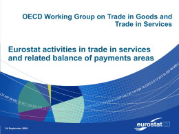 OECD Working Group on Trade in Goods and Trade in Services  Eurostat activities in trade in services and related balance of payments areas  24