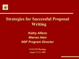Strategies for Successful Proposal Writing Kathy Alfano Warren Hein NSF Program Director CCLI PI Meeting August 13-15, 2008