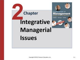 Chapter  Integrative Managerial Issues Copyright &copy;2015 Pearson Education, Inc.  3-1 Learning Outcomes &bull; Explain globalization and its impact on organizations. &bull; Discuss how society&rsquo;s expectations are influencing managers and.