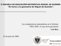 II ESCUELA DE EDUCACIÓN MATEMÁTICA MIGUEL DE GUZMÁN “En torno a la geometría de Miguel de Guzmán”.  Las competencias matemáticas en el.