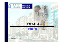 NEREMTALA Online Course  EMTALA Tutorial  Revised 5-21-08 EMTALA Training Module  This module is designed to educate health care providers regarding EMTALA and the purpose and use.