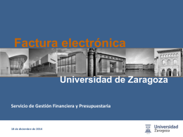 Factura electrónica Universidad de Zaragoza Servicio de Gestión Financiera y Presupuestaria  18 de diciembre de 2014