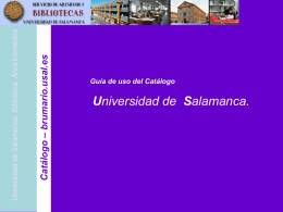 Catálogo – brumario.usal.es  Universidad de Salamanca. Biblioteca. Área biomédica  Guía de uso del Catálogo  Universidad de Salamanca.
