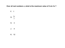 Over all real numbers x, what is the maximum value of 4 sin 3x ? F.