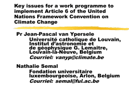 Key issues for a work programme to implement Article 6 of the United Nations Framework Convention on Climate Change Pr Jean-Pascal van Ypersele Université catholique.