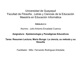 Universidad de Guayaquil Facultad de Filosofía , Letras y Ciencias de la Educación Maestría en Educación Informática PARALELO 4  Alumno : Julio Antonio Encalada.